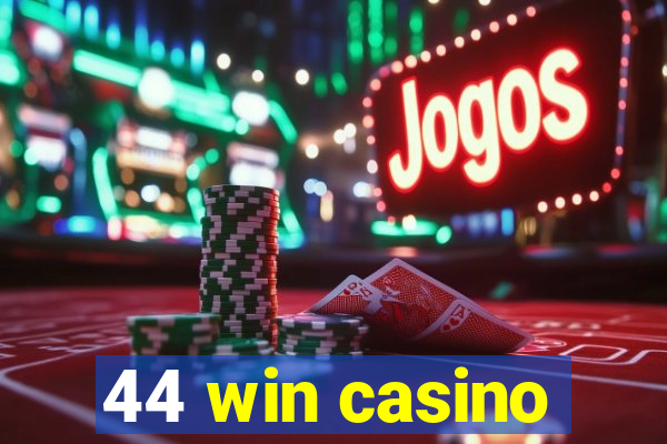 44 win casino